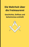 Die Wahrheit über die Freimaurerei