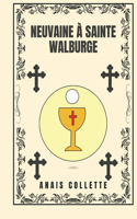 Neuvaine à Sainte Walburge