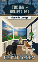 Inn at Holiday Bay: Clue in the Cottage