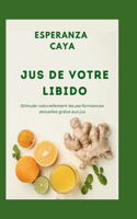 Jus de Votre Libido