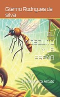 Mosquito Y La Araña: El Mosquitito Astuto