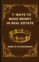 7 Ways to Make Money in Real Estate