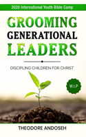 Grooming Generational Leaders