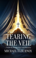 Tearing the Veil