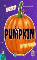 The Largest Pumpkin in the World