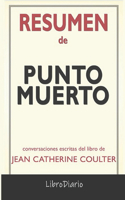Resumen De Punto muerto de Jean Catherine Coulter: Conversaciones Escritas