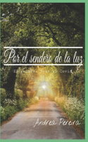 Por el sendero de la luz