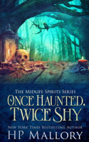 Once Haunted, Twice Shy