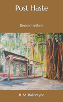 Post Haste: Revised Edition
