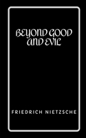 Beyond Good and Evil