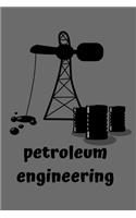 Petroleum Engineering