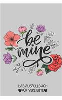 Be Mine Das Ausfüllbuch Für Verliebte