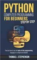 Python Computer Programming for Beginners Step by Step