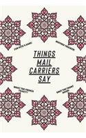 Things Mail Carriers Say