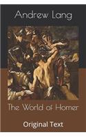 The World of Homer: Original Text