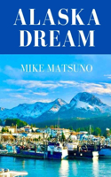 Alaska Dream