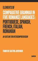 Elements of Comparative Grammar in Five Romance Languages