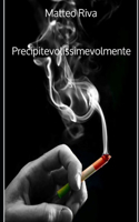 Precipitevolissimevolmente