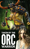 Taken by the Orc Warrior