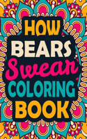 How Bears Swear Coloring Book