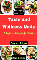 Taste and Wellness Unite