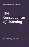 The Consequences of Listening