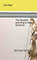 Hereafter, according to major scriptures