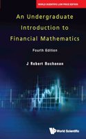 An Undergraduate Introduction to Financial Mathematics, 4th Edition