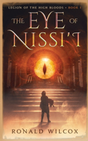 Eye of Nissi'I: Book One of the Legion of the High Bloods