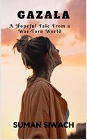 GAZALA : A Hopeful Tale from a War-Torn World