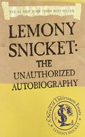 Lemony Snicket: The Unauthorized Autobiography: The Unauthorized Autobiography(A Unfortunate Events)