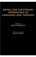 Social and Functional Approaches to Language and Thought