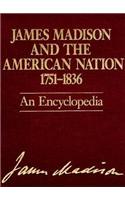 James Madison and the American Nation, 1751-1836