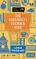 Chowpatty Cooking Club (Series: Songs of Freedom)