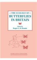 The Ecology of Butterflies in Britain