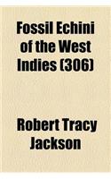 Fossil Echini of the West Indies (306): (English)