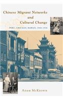 Chinese Migrant Networks and Cultural Change