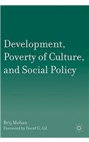 Development, Poverty of Culture, and Social Policy