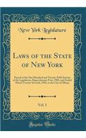 Laws of the State of New York, Vol. 1: Passed at the One Hundred and Twenty-Fifth Session of the Legislature, Begun January First, 1902, and Ended March Twenty-Seventh, 1902, in the City of Albany (Classic Reprint): Passed at the One Hundred and Twenty-Fifth Session of the Legislature, Begun January First, 1902, and Ended March Twenty-Seventh, 1902, in the City 