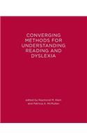 Converging Methods for Understanding Reading and Dyslexia