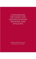 Converging Methods for Understanding Reading and Dyslexia