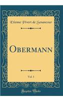 Obermann, Vol. 1 (Classic Reprint)