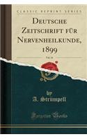 Deutsche Zeitschrift Für Nervenheilkunde, 1899, Vol. 14 (Classic Reprint)