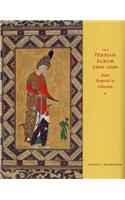 The Persian Album,1400-1600