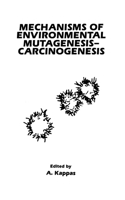 Mechanisms of Environmental Mutagenesis-Carcinogenesis