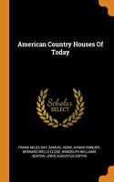 American Country Houses Of Today