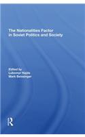 The Nationalities Factor In Soviet Politics And Society