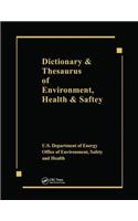 Dictionary & Thesaurus of Environment, Health & Safety