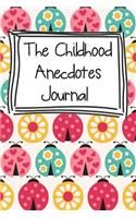 The Childhood Anecdotes Journal