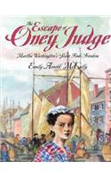 The Escape of Oney Judge: Martha Washington's Slave Finds Freedom